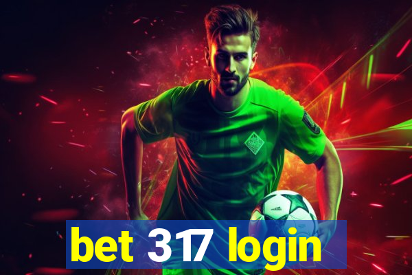 bet 317 login